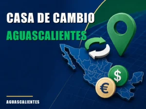 Casa de cambio cerca de Aguascalientes