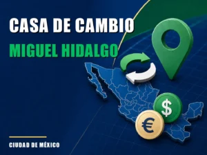 Casa de cambio cerca de Miguel Hidalgo