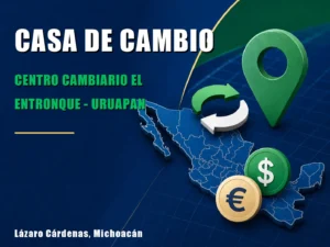 Centro Cambiario el Entronque - Uruapan